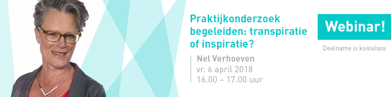 Webinar ‘Praktijkonderzoek begeleiden: transpiratie of inspiratie?’ door Nel Verhoeven