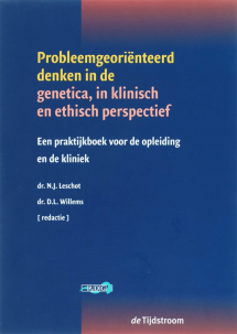 Omslag Probleemgeoriënteerd denken in de genetica in klinisch en ethisch perspectief