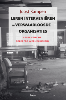 Leren interveniëren in verwaarloosde organisaties