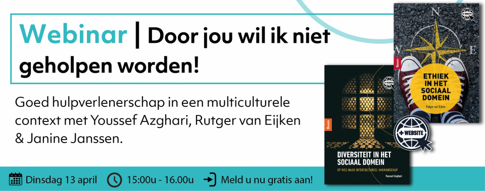 Webinar 'Door jou wil niet geholpen worden!'