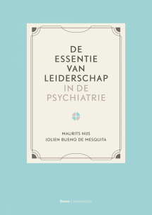 Omslag De essentie van leiderschap Nijs en Bueno de Mesquita Boom