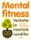 Mental fitness