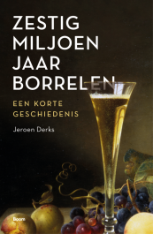 Zestig miljoen jaar borrelen van Jeroen Derks
