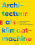 Architectuur als klimaatmachine (2e editie)