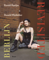 Berlin Revisited_Harold Naaijer en Donald Niedekker_9789024472482