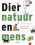 Dier, natuur en mens