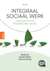 Integraal sociaal werk (2e druk)_Rosalie Metze, Paulina Sedney_9789024437115