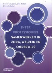 Interprofessioneel samenwerken in zorg, welzijn en onderwijs_Yvonne van Zaalen, Stijn Deckers_9789046908754
