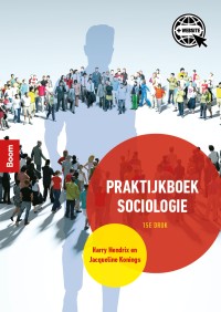 Praktijkboek sociologie (15e druk)_Harry Hendrix, Jacqueline Konings_9789024441129