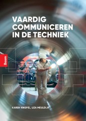 Vaardig communiceren in de techniek_Karen Knispel, Liza Meuldijk_9789024465866