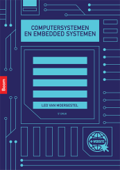 Computersystemen en embedded systemen (5e druk)_Leo van Moergestel_9789024450831
