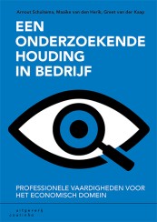 Een onderzoekende houding in bedrijf_Arnout Schuitema, Maaike van den Herik_9789046907399