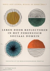 Leren door reflecteren in het forensisch sociaal domein_Marie-Jose Geenen, Michiel de Ronde_9789046907696