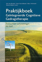 Praktijkboek geïntegreerde cognitieve gedragstherapie_Erik ten Broeke, Kees Korrelboom_9789046906569