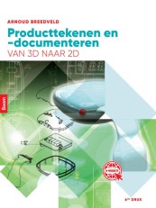 Producttekenen en -documenteren (zesde druk)_Arnoud Breedveld_9789024400461