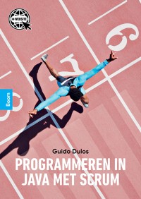 Programmeren in Java met Scrum_Guido Dulos_9789024429745