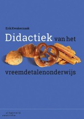Didactiek van het vreemdetalenonderwijs_Erik Kwakernaak_9789046904404