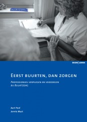 Eerst buurten, dan zorgen_Aart Pool, Jennie Mast_9789059316843