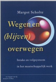 Wegen en (blijven) overwegen_Margot Scholte_9789046900536