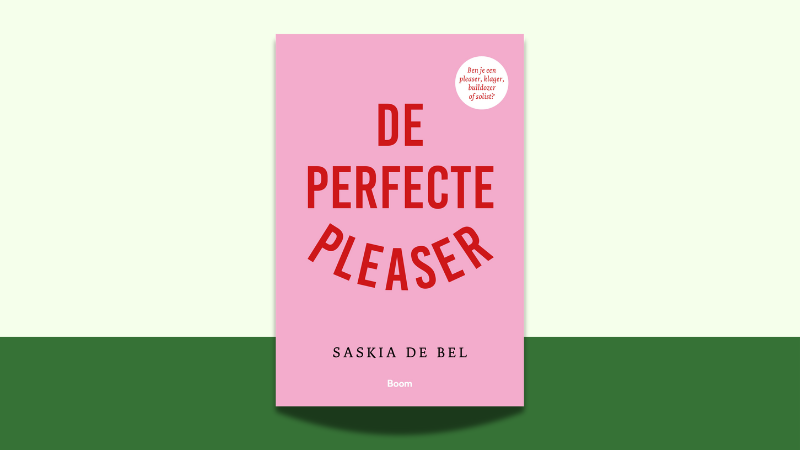 Nieuw De perfecte pleaser De Bel Boom