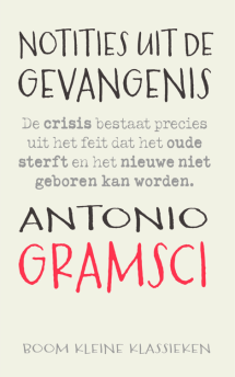 Notities uit de gevangenis van Antonio Gramsci (ISBN 9789024475681)