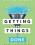 Getting things done
